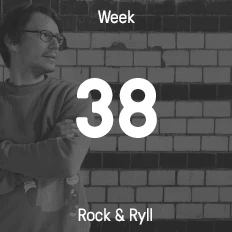 Woche 38 / 2015 - Rock & Ryll