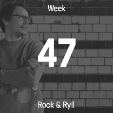 Week 47 / 2015 - Rock & Ryll