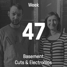 Week 47 / 2016 - Basement Cuts & Electronics