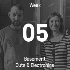 Week 05 / 2017 - Basement Cuts & Electronics