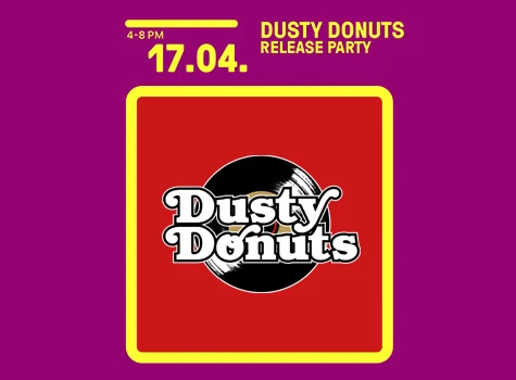 DUSTY DONUTS x HHV Release Party