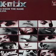 K-Otix - U Know The Name