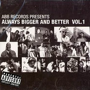 V.A. - Always Bigger And Better Volume 1