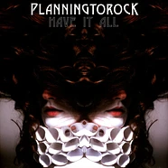 PlanningToRock - Have it all