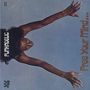 Funkadelic - Free your mind and your ass will follow