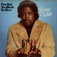 Barry White - I've Got So Much To Give