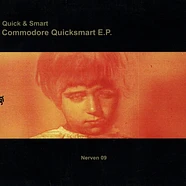 Quick & Smart - Commodore Quicksmart EP