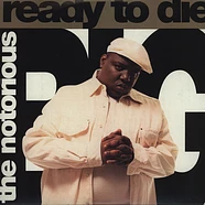 The Notorious B.I.G. - Ready To Die