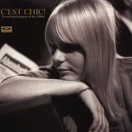 V.A. - C’est Chic! French Girl Singers Of The 1960s