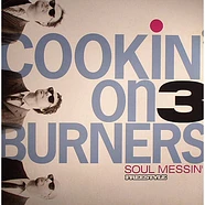 Cookin' On 3 Burners - Soul Messin'