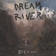 Bill Callahan - Dream River