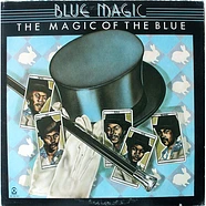 Blue Magic - The Magic Of The Blue