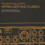 The Senior Allstars - Verbalized And Dubbed