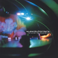 Waxolutionists - The Smart Blip Experience