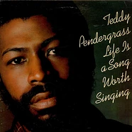 Teddy Pendergrass - Life Is A Song Worth Singing