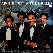 Archie Bell & The Drells - Where Will You Go When The Party's Over