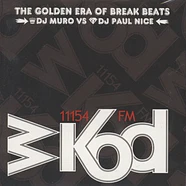 DJ Muro & Paul Nice - Wkod 11154 FM - The Golden Era Of Breakbeats