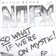 NOFX - So What If We're On Mystic