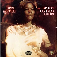 Dionne Warwick - Only Love Can Break A Heart