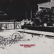 The Radio Dept. - Occupied