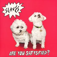 Slaves - Are You Satisfied?
