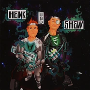 Henk & Shew - Henk & Shew