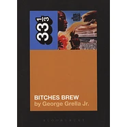 Miles Davis - Bitches Brew by George Grella Jr.