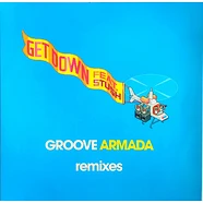 Groove Armada Feat. Stush - Get Down (Remixes)