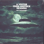 A Visitor From Another Meaning - Lost Encounters