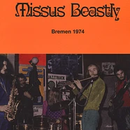 Missus Beastly - Bremen 1974