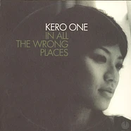 Kero One - In All The Wrong Places - Vinyl 12