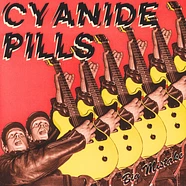 Cyanide Pills - Big Mistake / My Baby's Become A Right Wing Extremist
