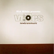 Rick Wilhite - Vibes - New & Rare Music