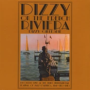 Dizzy Gillespie - Dizzy On The French Riviera