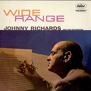Johnny Richards And His Orchestra - Wide Range