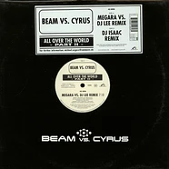 Beam vs. Cyrus - All Over The World (Part II)