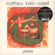 Matthew Larkin Cassell - Pieces