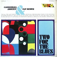 Cannonball Adderley & Ray Brown - Two For The Blues