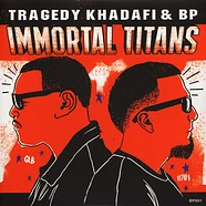 Tragedy Khadafi & BP - Immortal Titans