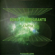 Sons Of Immigrants - Planeta Soi