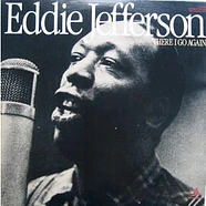Eddie Jefferson - There I Go Again