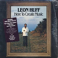 Leon Huff - Here To Create Music