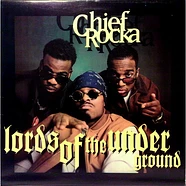 Lords Of The Underground - Chief Rocka