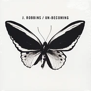 J. Robbins - Un-Becoming