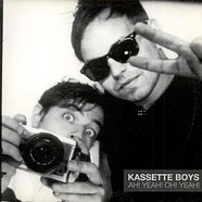 Kassette Boys - Ah! Yeah! Oh! Yeah!