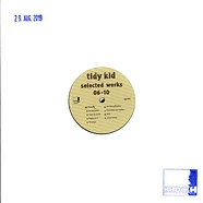 Tidy Kid - Selected Works 06-10