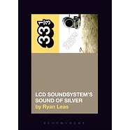 LCD Soundsystem - Sounds Of Silver By Ryan Leas