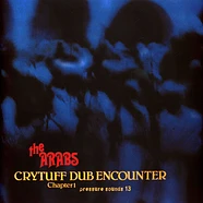 Prince Far I & The Arabs - Crytuff Dub Encounter Chapter 1