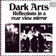 Dark Arts - Reflections In A Rear View Mirror