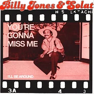 Billy Jones & Solat - You're Gonna Miss Me / I'll Be Around